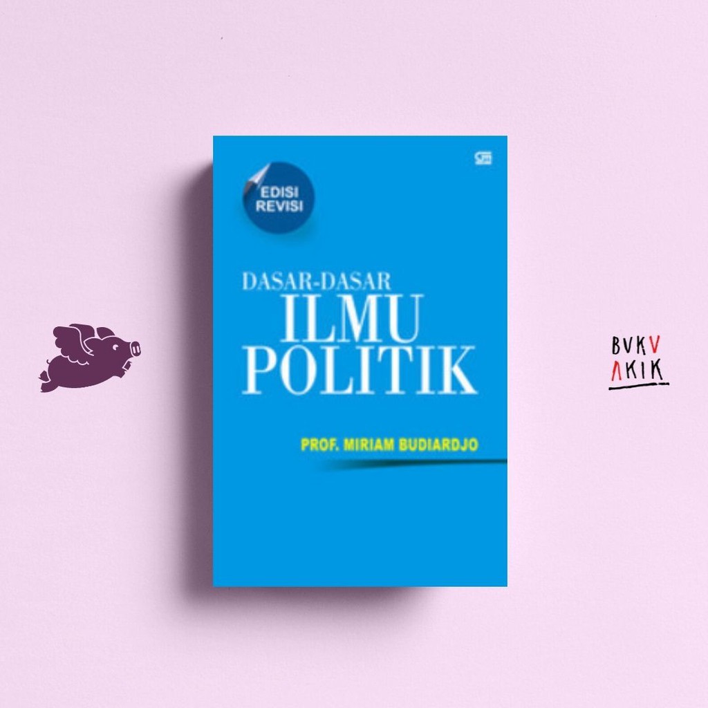 Dasar Dasar Ilmu Politik - Miriam Budiardjo