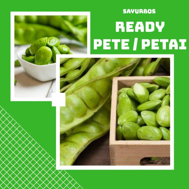 Petai / Pete