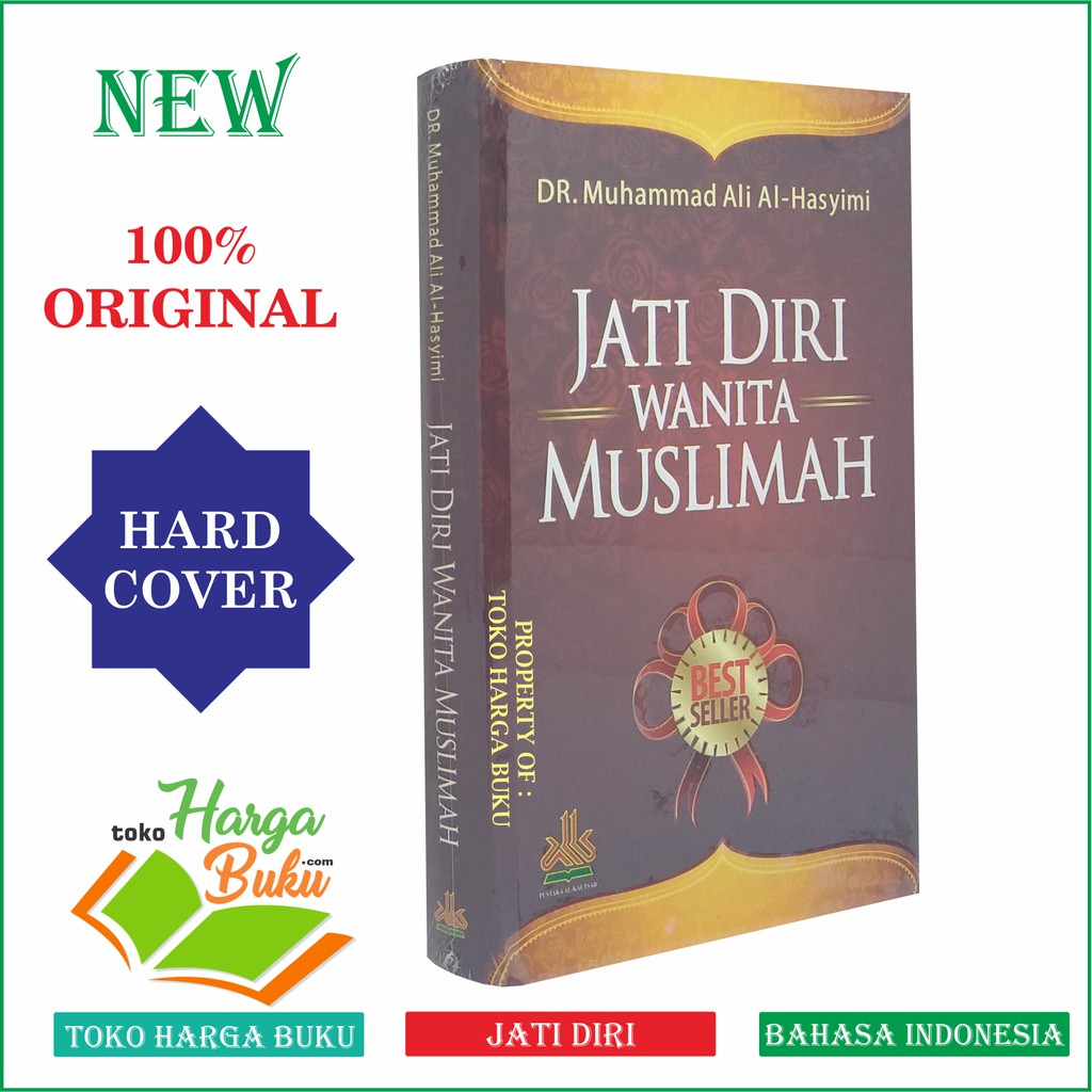 Jati Diri Wanita Muslimah ORIGINAL Hard Cover - Pustaka Alkautsar