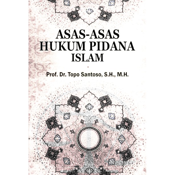 Buku Original Asasasas Hukum Pidana Islam Topo Santoso