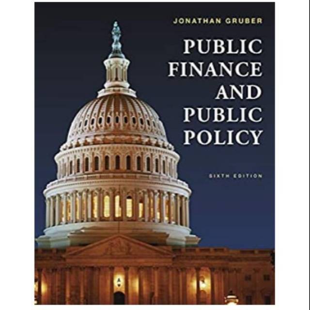 Public Finance And Public Policy 6th Sixth Edition By Jonathan Gruber Shopee Indonesia