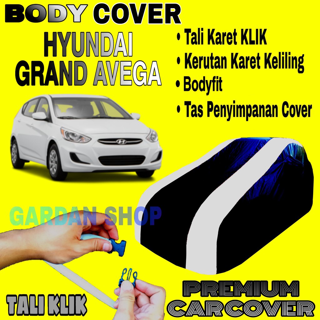 Body Cover HYUNDAI GRAND AVEGA Sarung Strip SILVER Penutup Pelindung Bodi Mobil Grand Avega PREMIUM