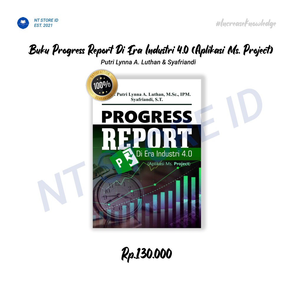 Buku Progress Report Di Era Industri 4.0 (Aplikasi Ms. Project)