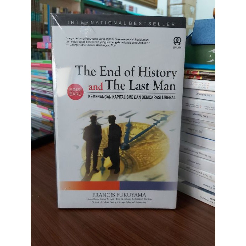 The End Of History and The Last Man ( Kemenangan Kapitalisme dan Demokrasi Liberal)