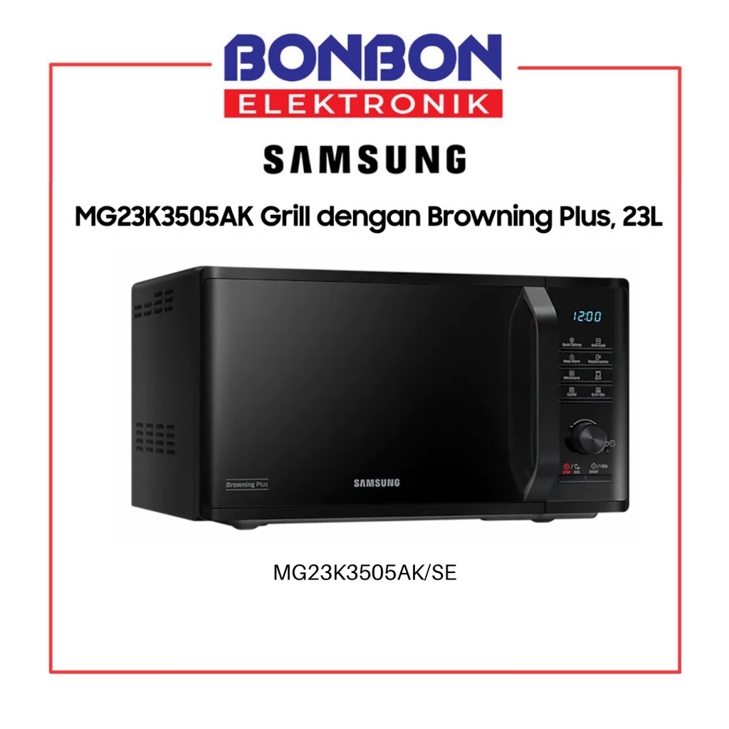 Samsung Microwave Grill MG23K3505AK/SE dengan Browning Plus 23L