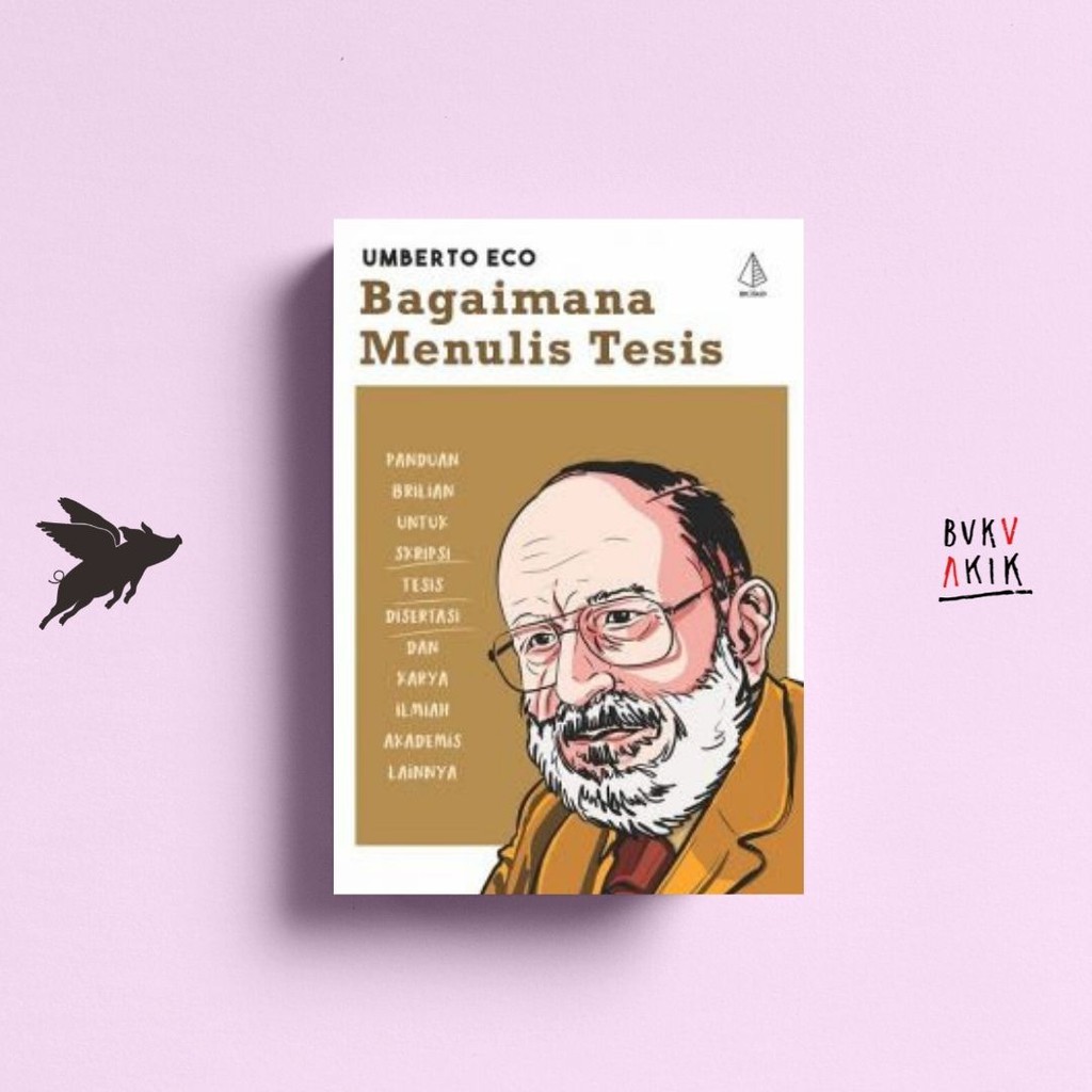 Bagaimana Menulis Tesis - Umberto Eco