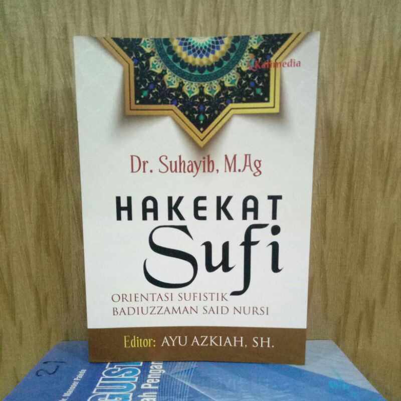 HAKEKAT SUFI ORIENTASI SUFISTIK BADIUZZAMAN SAID NURSI