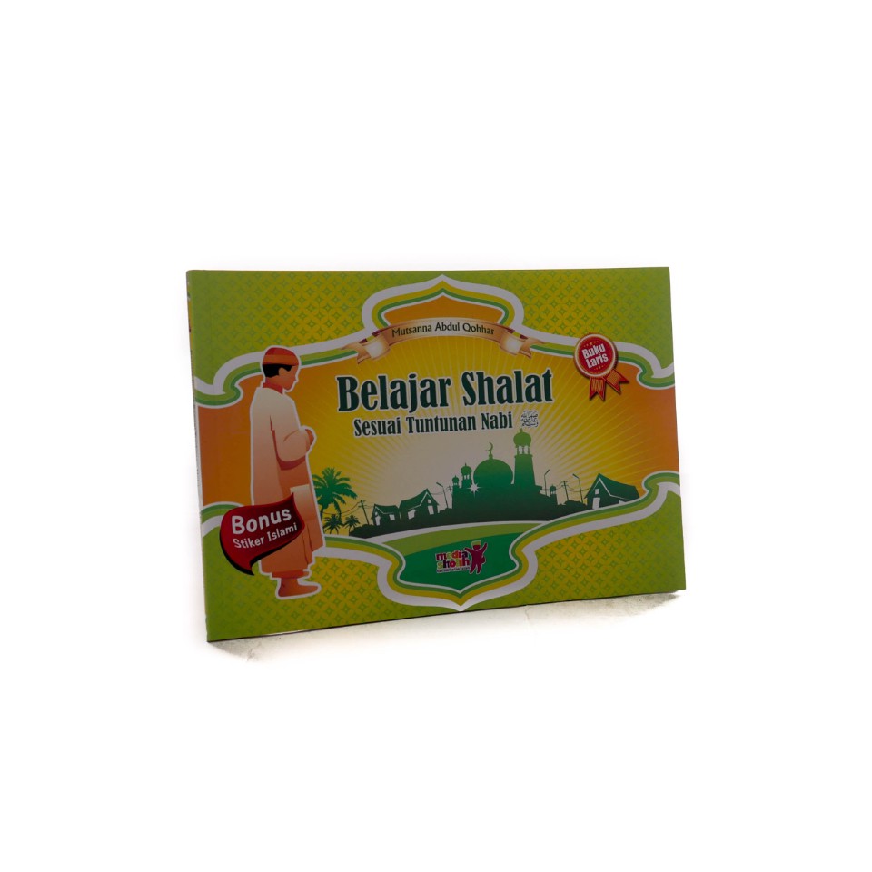 Belajar Shalat Sesuai Tuntunan Nabi