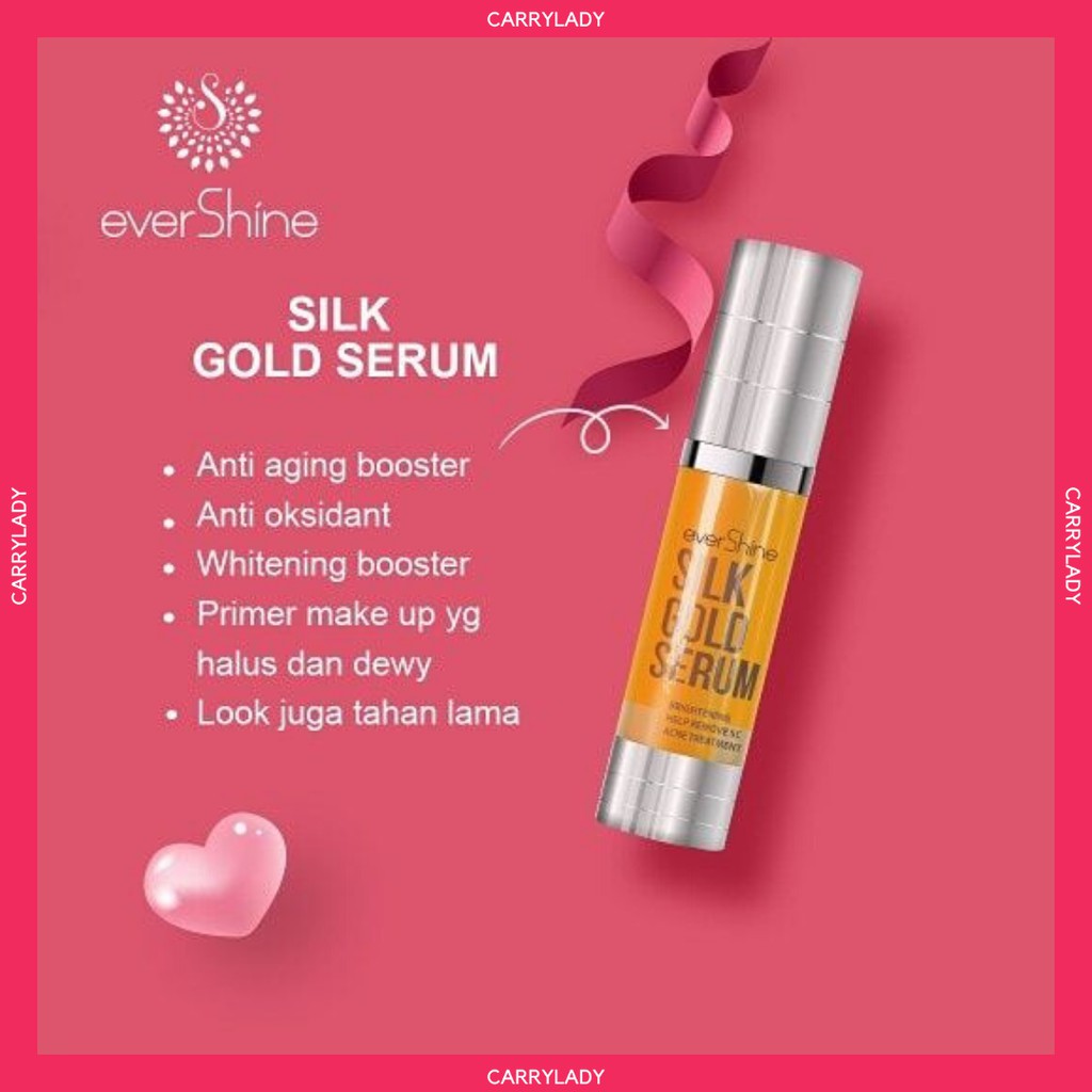 EVERSHINE SILK GOLD SERUM / ANTI AGING ANTI ACNE / PRIMER WAJAH