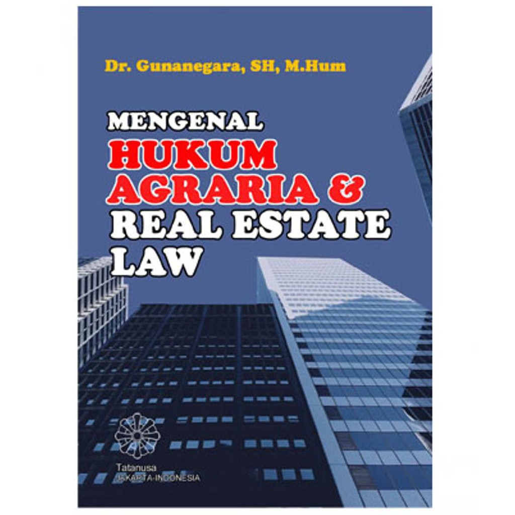 Paling Murah Mengenal Hukum Agraria Dan Real Estate Law