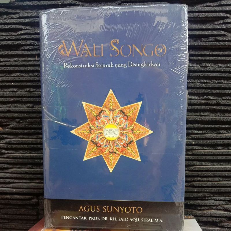 Original Wali Songo Rekonstruksi Sejarah yang Disingkirkan