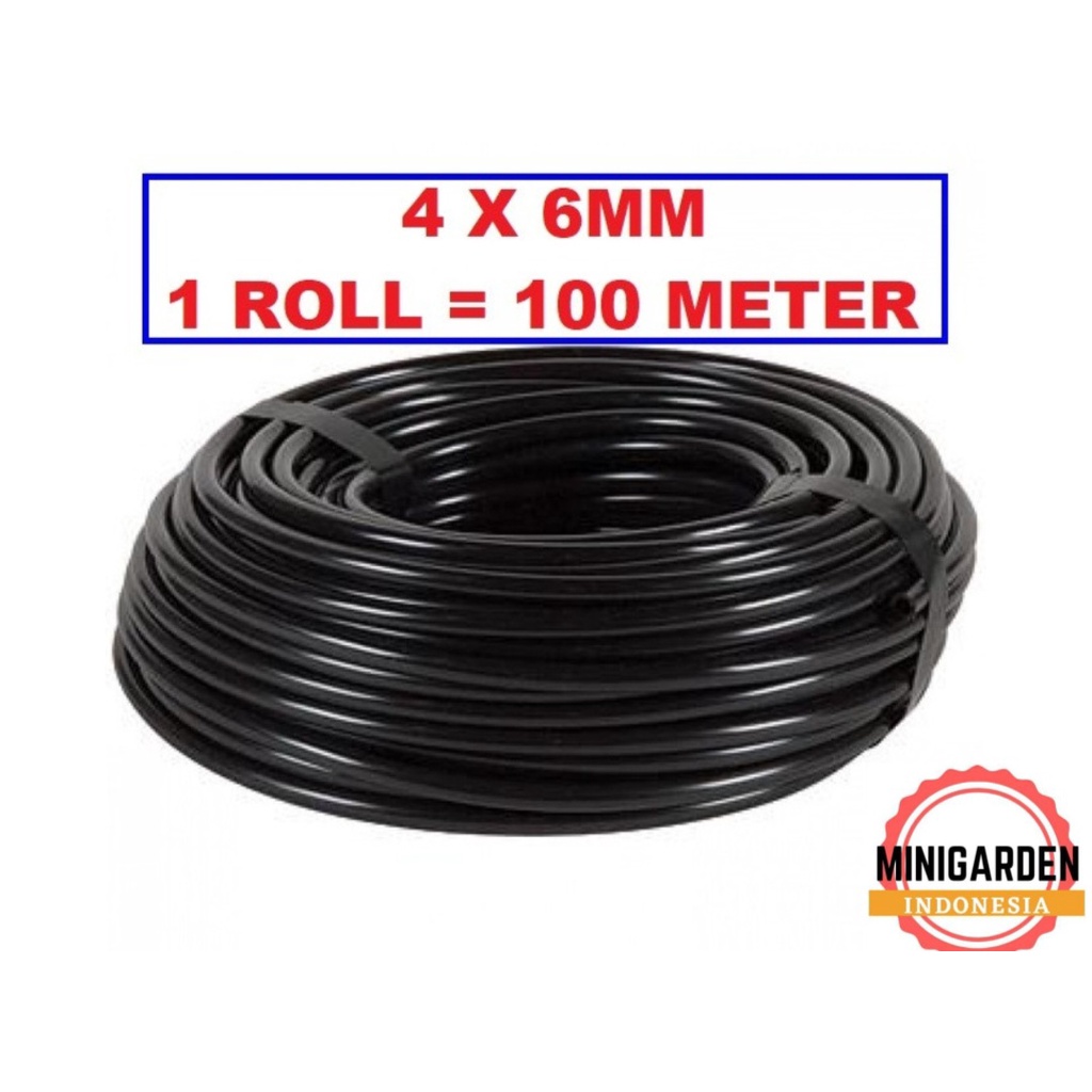 SELANG PE 6MM ROLL 100 METER selang air hidroponik fertigasi 4 x 6 mm selang hitam