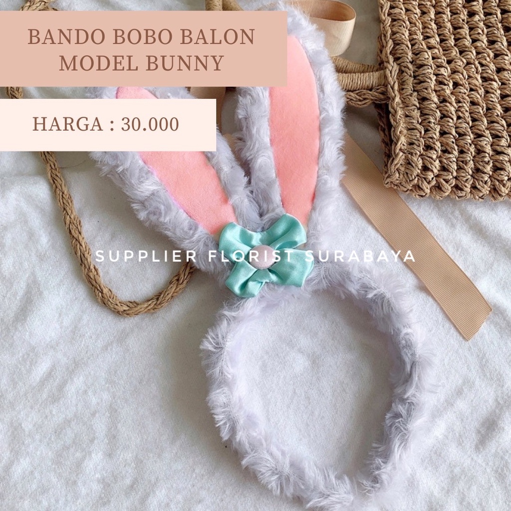 BANDO BOBO BALON BANDO BUNNY BANDO KELINCI BANDO KEPALA KELINCI BUNNY BANDO HIASAN KEPALA BUNGA MAWAR