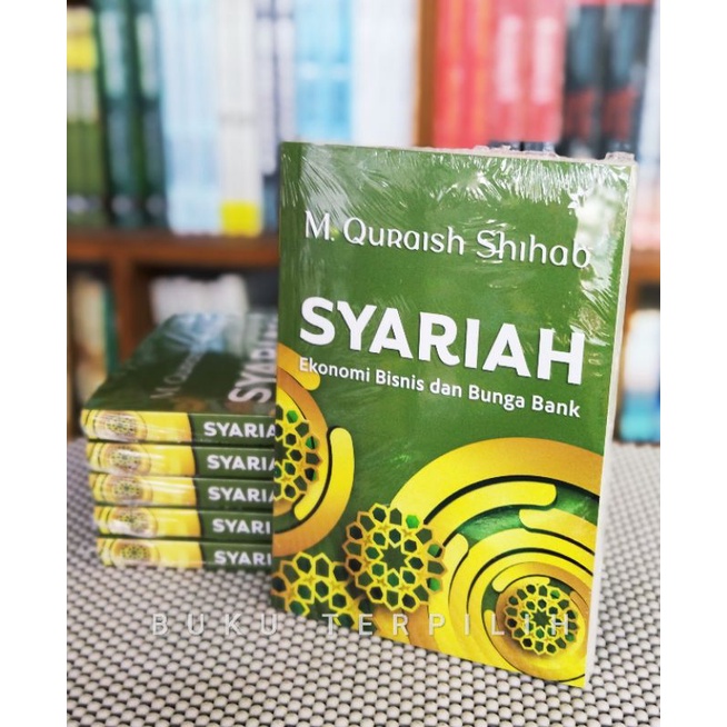 Syariah : Ekonomi Bisnis dan Bunga Bank - M Quraish Shihab