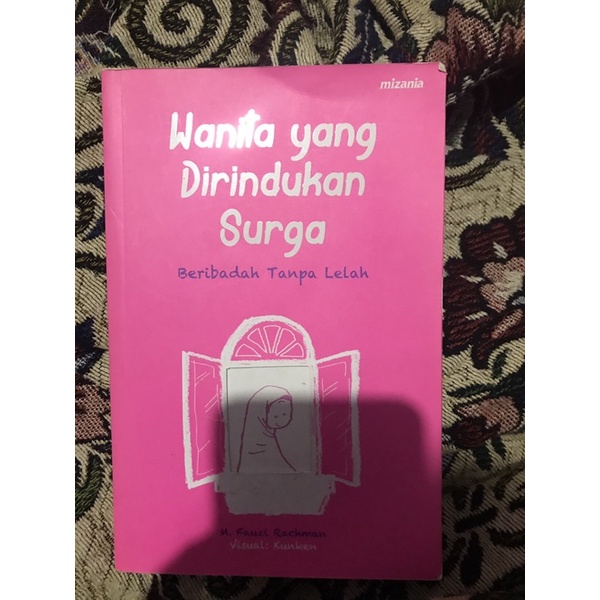 

M. Fauzi Rachman - Wanita yang Dirindukan Surga (Buku preloved atau secondhand book)