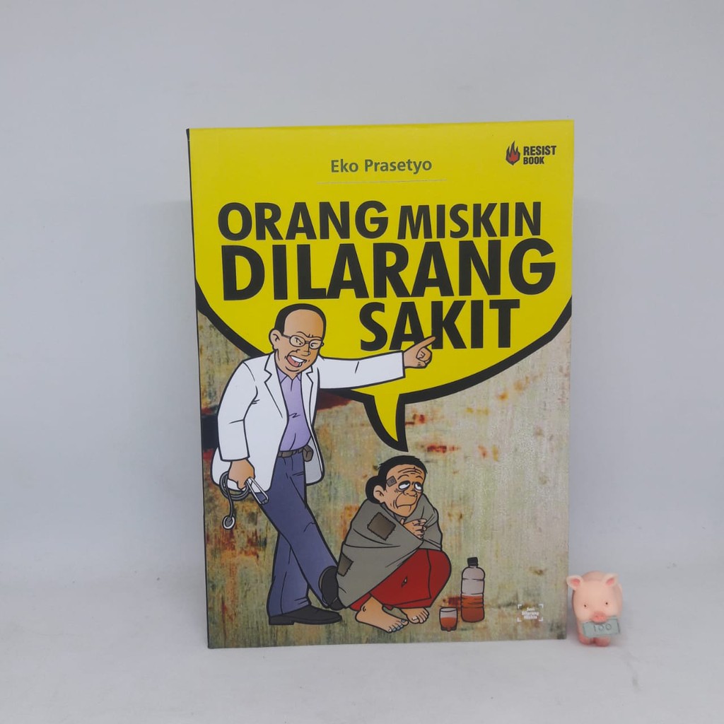 Orang Miskin dilarang Sakit - Eko Prasetyo