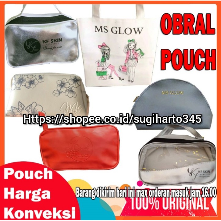 OBRAL POUCH TOTE BAG MS GLOW dan LC BEAUTY dan KFSKIN KF SKIN PROMO MURAH
