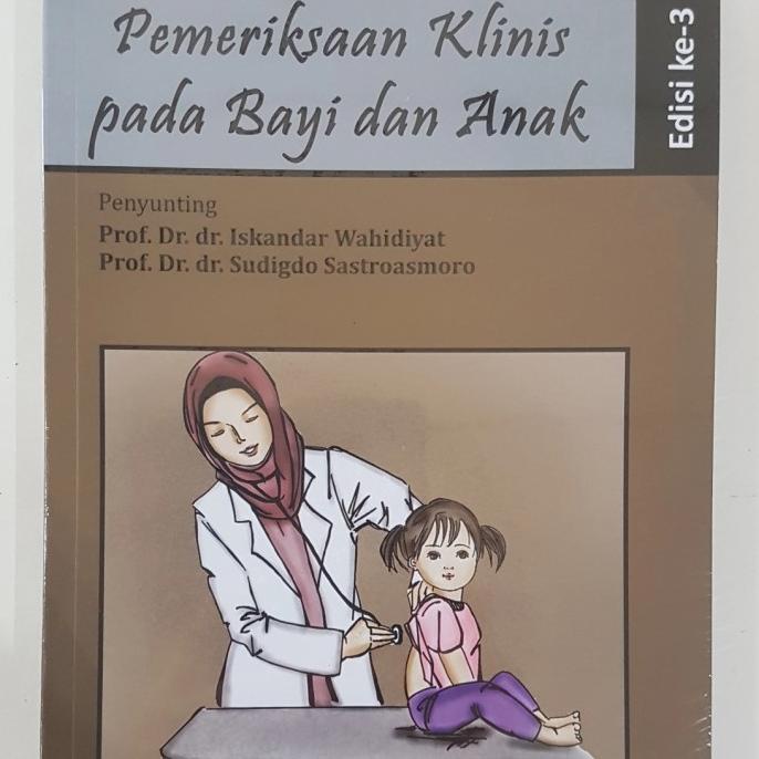 

[ORIGINAL] Pemeriksaan Klinis pada Bayi dan Anak 3e - Iskandar
