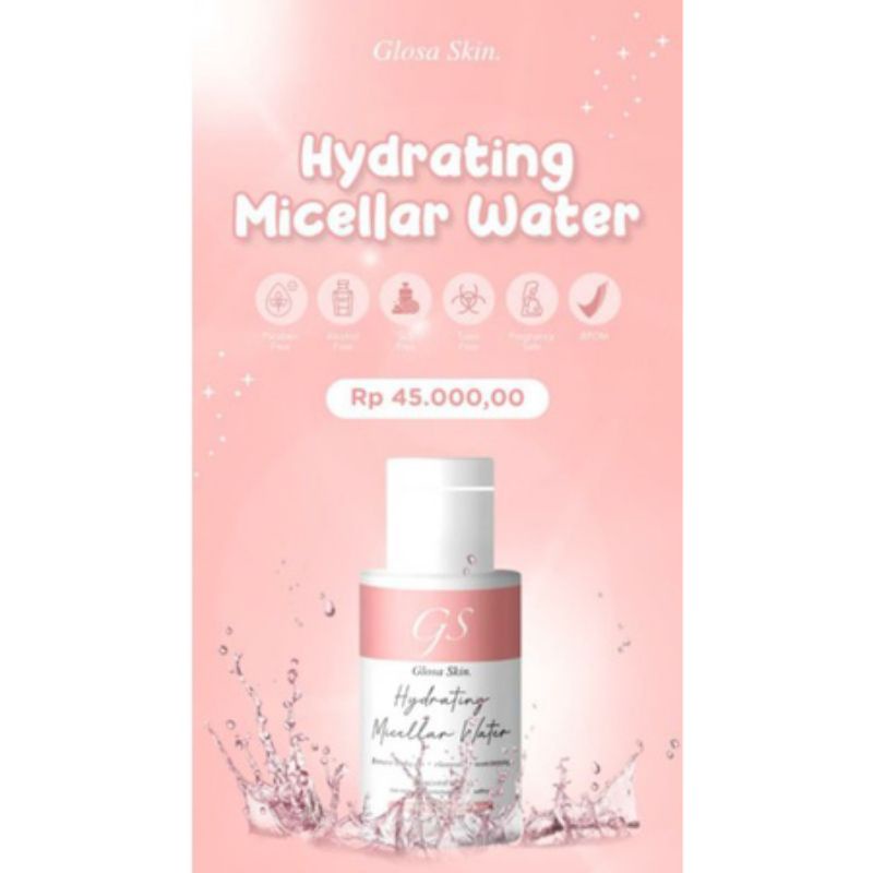 (AGEN RESMI GLOSASKIN READY SIAP KIRIM) HYDRATING MICELLAR WATER GLOSA SKIN