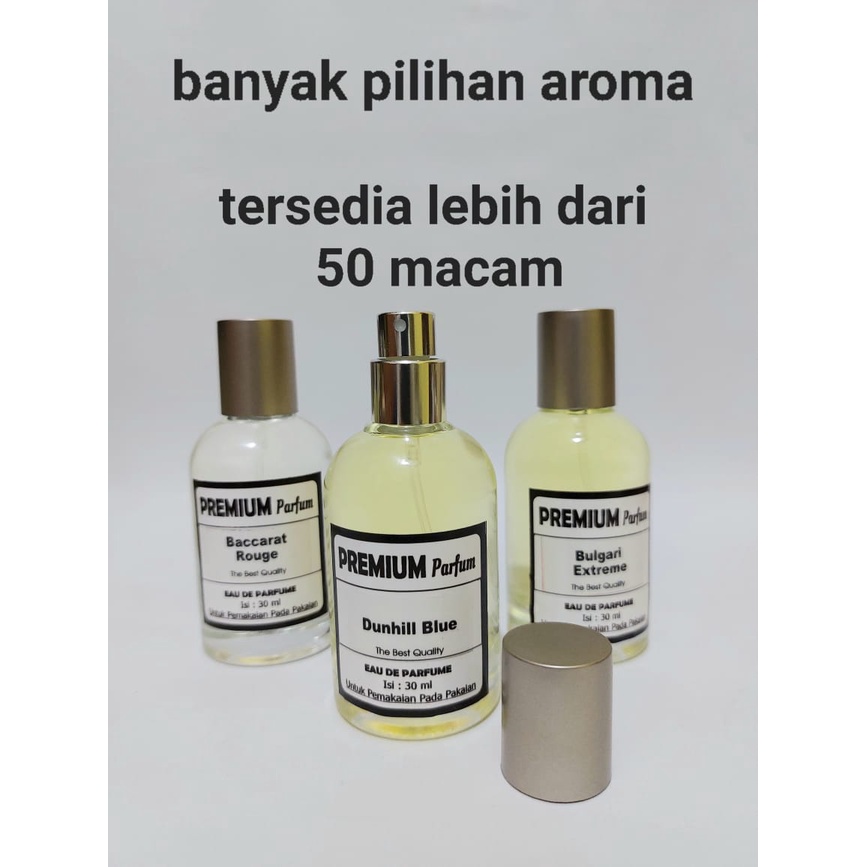 (30LLB) PARFUM ISI ULANG 30 ML KUALITAS PREMIUM, TAHAN LEBIH DARI 6 JAM. PARFUM REFILL DENGAN HARGA TERMURAH.