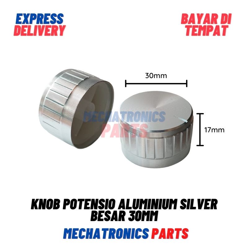 Knob Potensio Aluminium Silver Besar 30mm