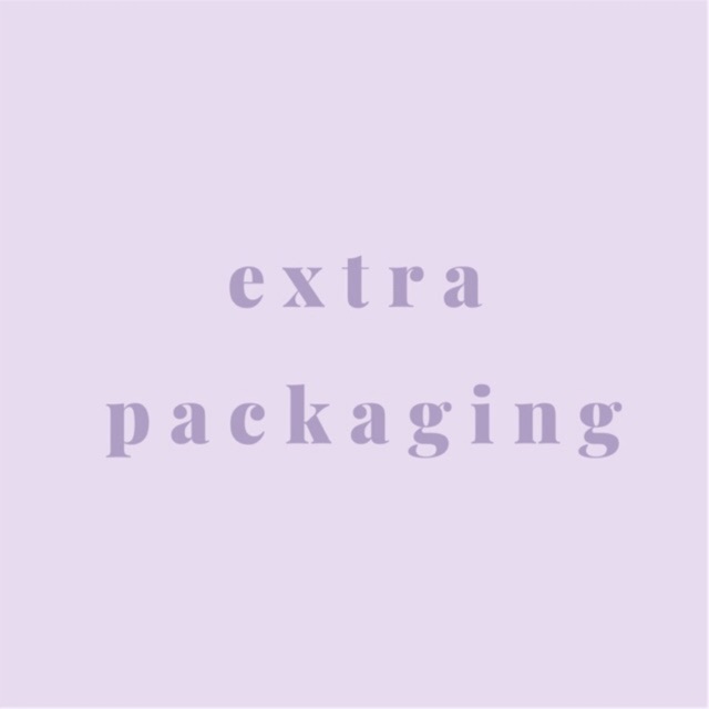

extra packaging: bubble wrap / tube / kardus / yellow board