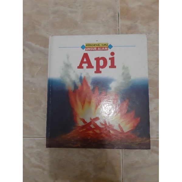 Buku Anak Grolier Mengenal Ilmu Unsur Alam Api