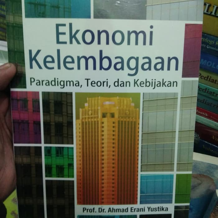 Jual Buku Ekonomi Kelembagaan Paradigma Teori Dan Kebijakan Original Indonesia Shopee Indonesia