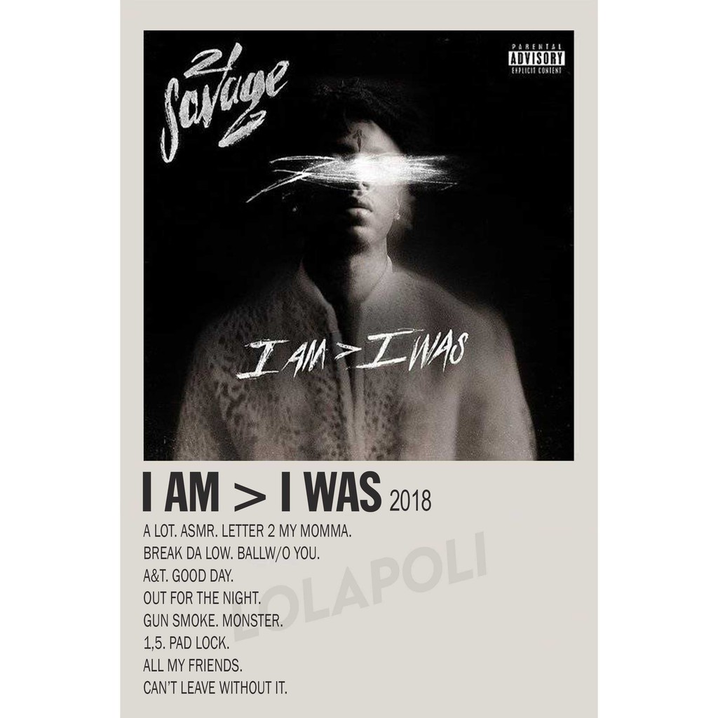 Poster Cover Album I Am &gt; I Was - 21 Savage