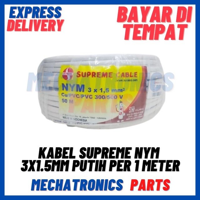 [DEV-9323] KABEL SUPREME NYM 3X1.5MM PUTIH 1METER