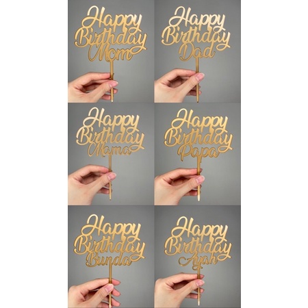 

Happy birthday mom dad ayah bunda acrylic topper happy birthday mama papa acrylic topper gold