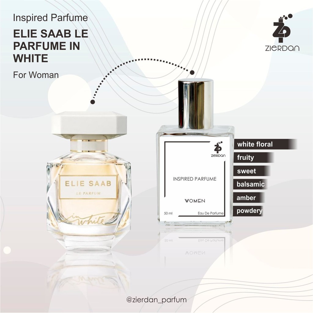 Zierdan Inspired Parfum Elie Saab Le Parfum In White Parfume Farfum Minyak Wangi Wanita Cewek