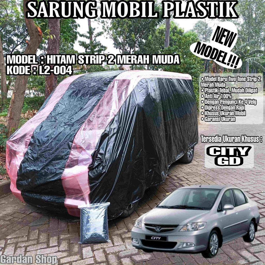 Sarung Mobil Plastik CITY GD Hitam Strip 2 Merah Muda Full Anti Air Full Waterproof