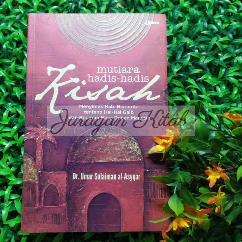 MUTIARA HADITS-HADITS KISAH #2 - Penerbit Qalam