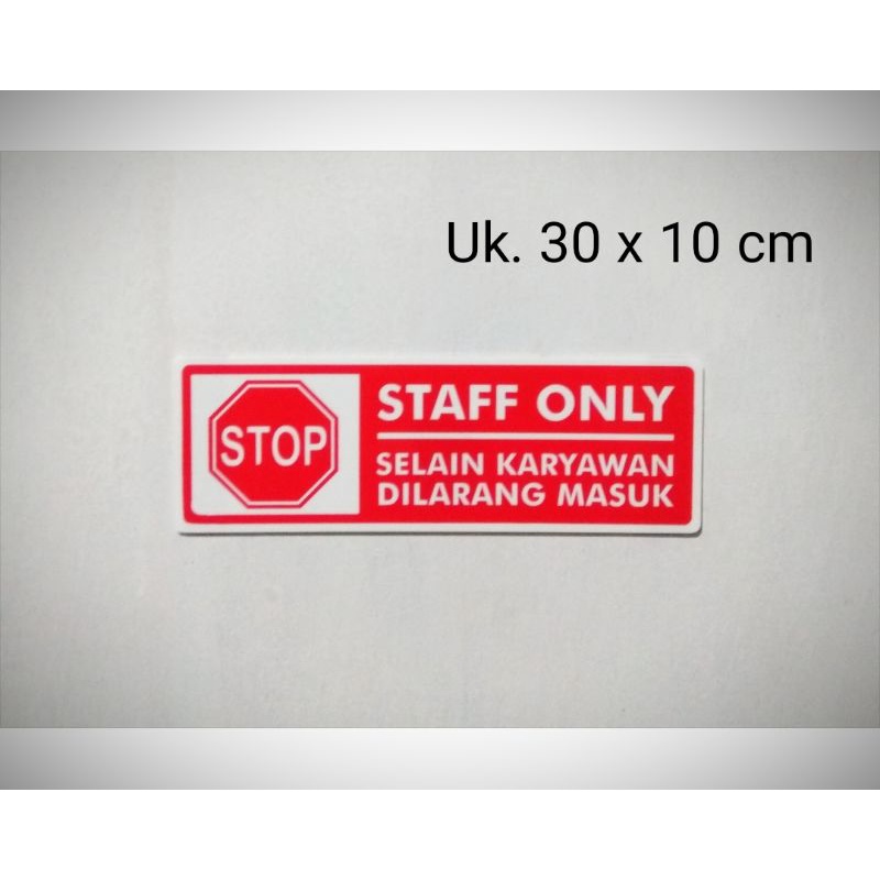 

Acrylic sign label STAFF ONLY /akrilik Sign plat STAFF ONLY