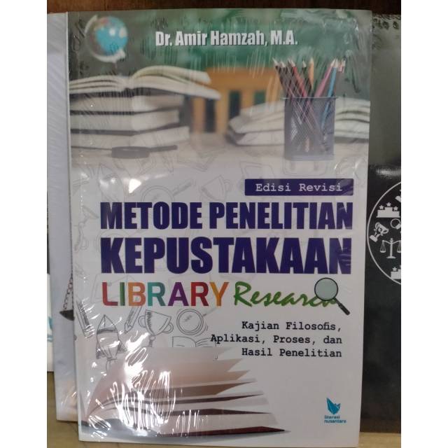 Metode Penelitian Kepustakaan Library Research Edisi Revisi Amir Hamzah Shopee Indonesia
