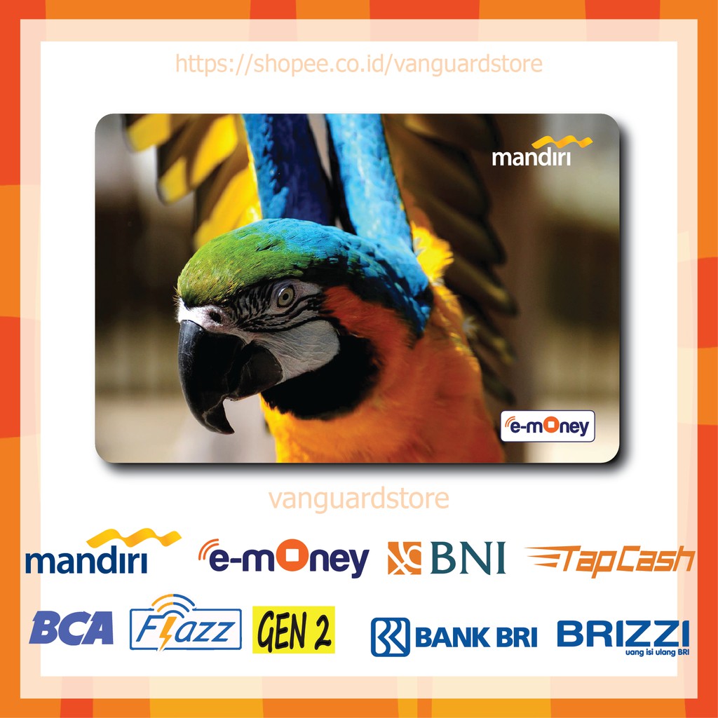 KARTU E MONEY E TOLL BURUNG ANIMAL 5 EMONEY MANDIRI FLAZZ BCA GEN 2 BNI TAPCASH BRIZZI BRI - 1 SISI