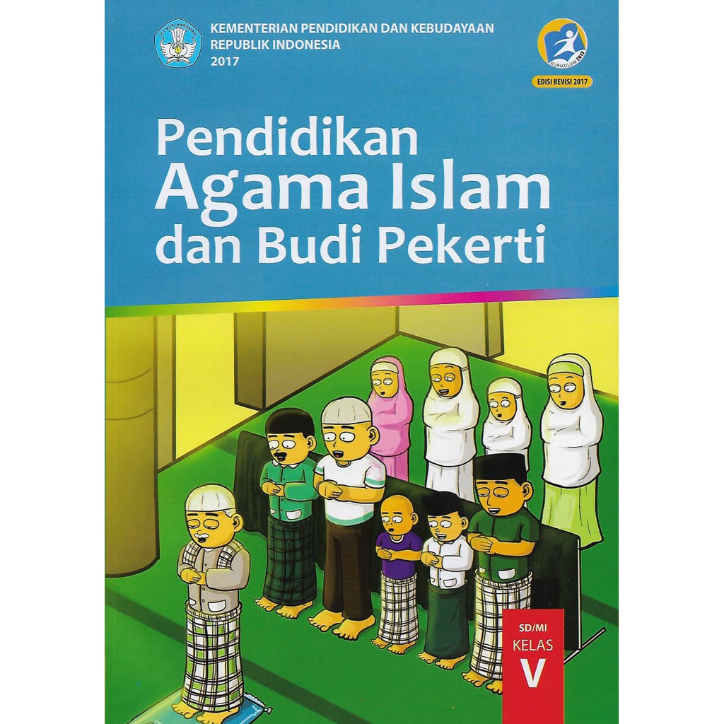Buku Tematik Tema 1,2,3,4,5,6,7,8,9 Kelas 5 SD/MI Semester 1 dan 2  Kurikulum 2013 revisi 2017-Buku PAI Kelas 5 SD.