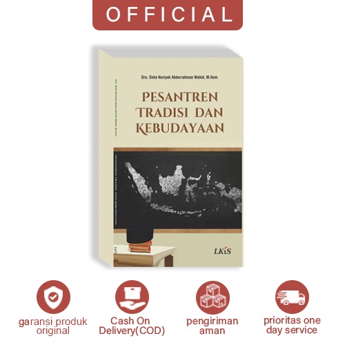 Buku Pesantren, Tradisi dan Kebudayaan Dra. Sinta Nuriyah Abdurrahman Wahid, M.Hum LKiS