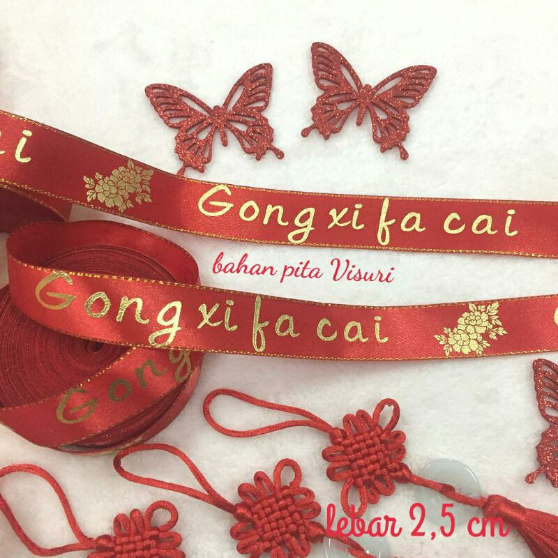 Pita Gong Xi Fa Cai Imlek China CNY Satin Sablon Gold 2,5 cm per yard(90cm)