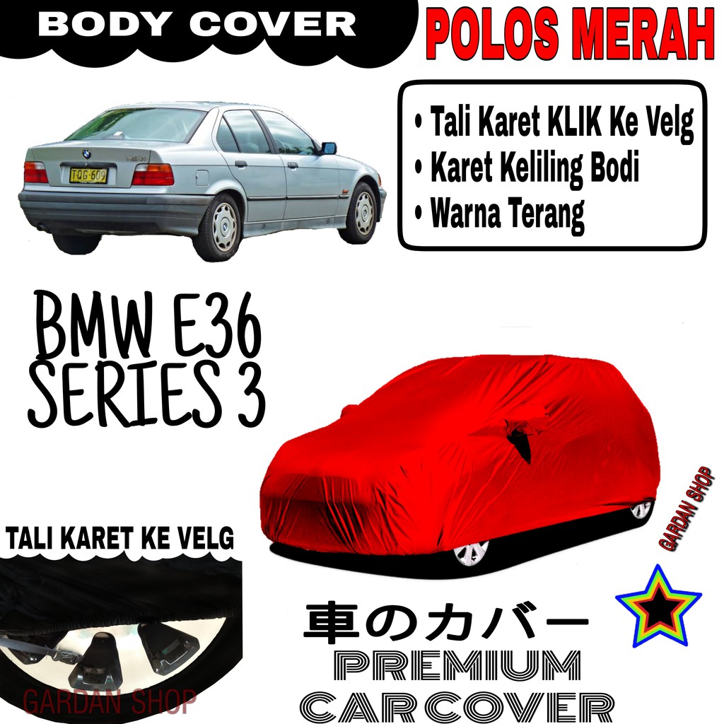 Sarung Mobil BMW E36 SERIES 3 Polos MERAH Body Cover Penutup Body Bmw PREMIUM