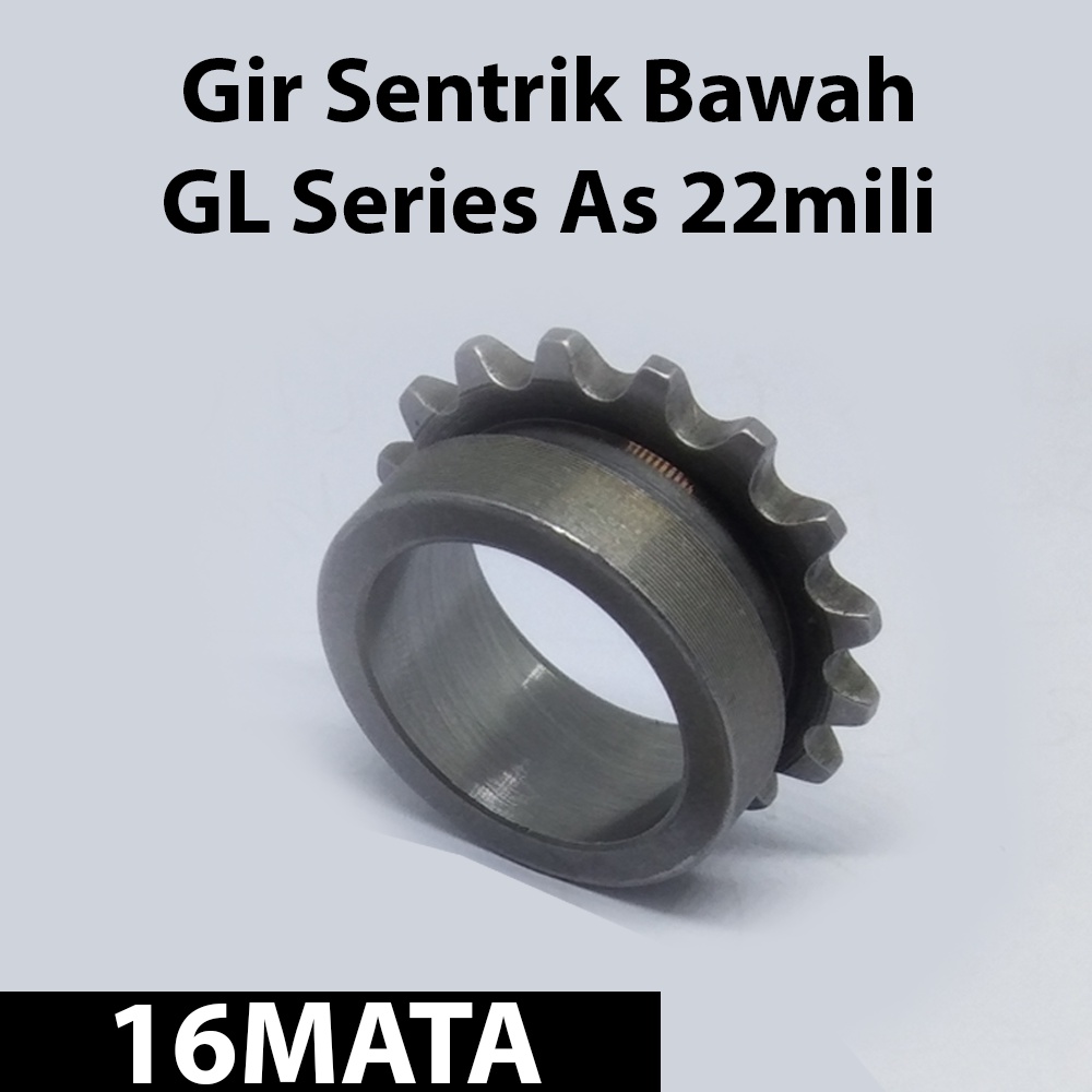 Gir Sentrik Bawah GL Pro Series 16 Mata Gir Timing Bawah GL 100 GL Pro GL Max Kuat Anti Mrotol