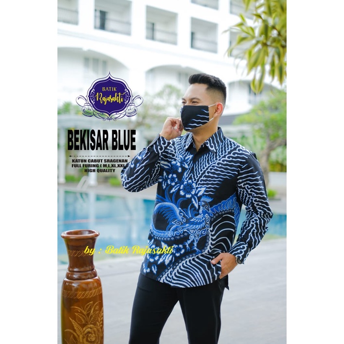 BEKISAR BLUE RAJASAKTI KEMEJA BATIK SOLO PRIA LENGAN PANJANG LAPIS FURING ATASAN BATIK PREMIUM MODERN KATUN HALUS BAHUWIRYA  BANAMITRA BANAMITRA PUTIH BANGSAWAN BAYU PUTRA BERLIAN BIRU BHARATAYUDA BIMASENA BIRENDRA BIRU INDAH BRAHMAKERTA BRAHMAKERTA MERAH