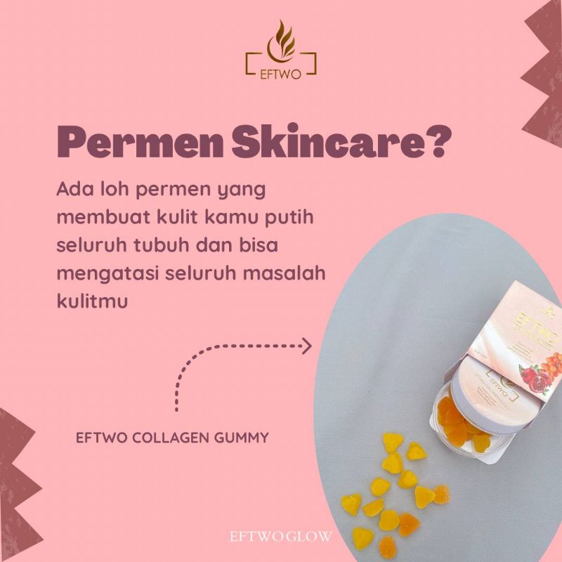 

EFTWO COLLAGEN GUMMY COLLAGEN PEMUTIH BADAN PERMEN COLLAGEN COLLAGEN BERBENTUK YUPI MENGANDUNG SALMON OVARY PEPTIDE DOUBLE COLLAGEN SEABUCKTHORN GLUTATHIONE DAN DELIMA