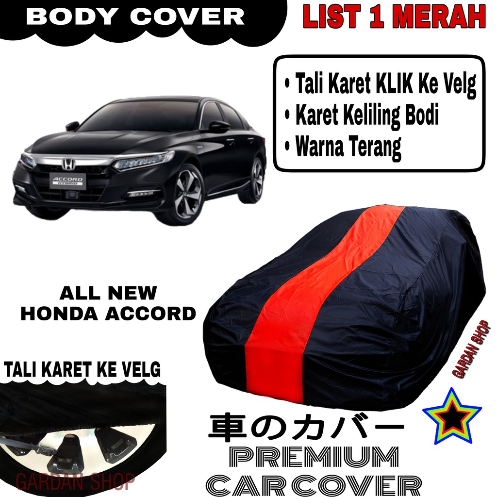 Body Cover ALL NEW HONDA ACCORD  List Single MERAH Sarung Mobil Penutup Accord PREMIUM