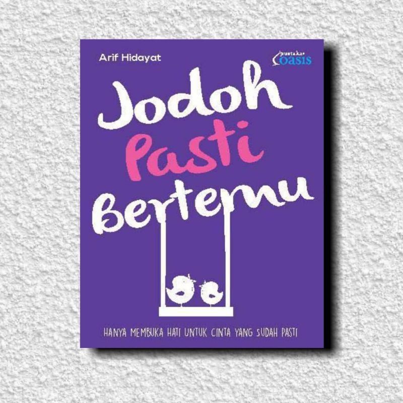 Bertemu jodoh pasti Jodoh Pasti