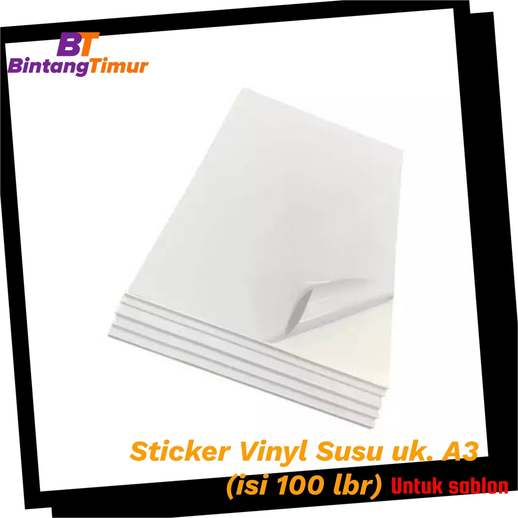 

Sticker Vinyl Susu ukuran A3 isi 100 lembar