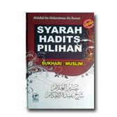 Syarah Hadits Pilihan Bukhari Muslim
