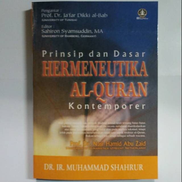 Prinsip dan Dasar Hermeneutika Al - Quran Kontemporer