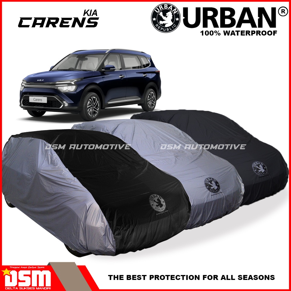 Urban / Cover Mobil KIA Carens 100% Waterproof / Aksesoris Mobil KIA Carens / DSM